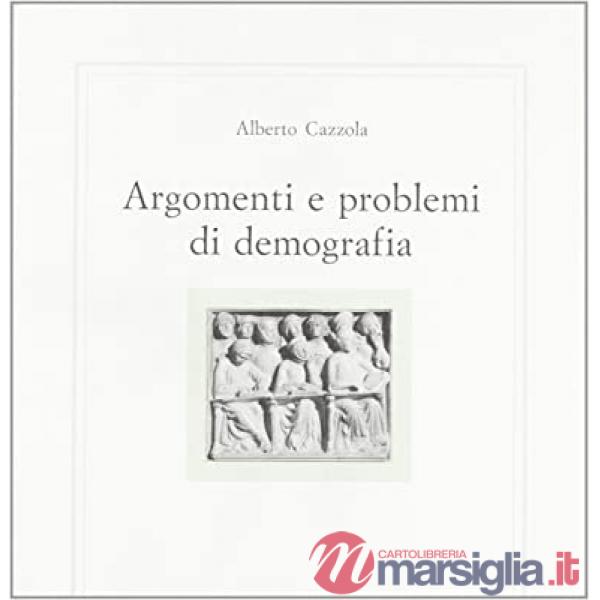 Argomenti e problemi di demografia