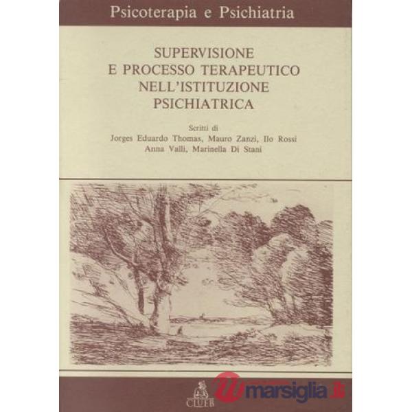 Supervisione del processo terapeutico nell'istituzione psichiatrica