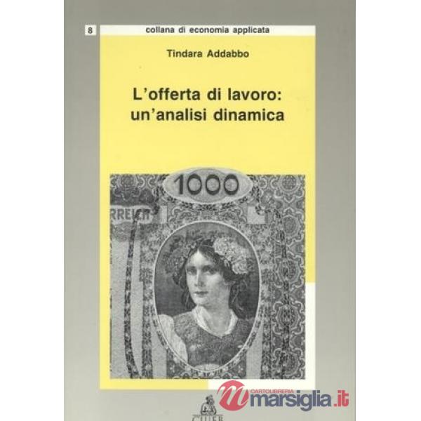Offerta di lavoro: un'analisi dinamica (L')