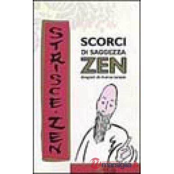 Scorci di saggezza zen. Vol. 1: «Strisce Zen» disegnate da Ioanna Salajan