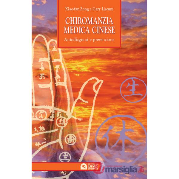 Chiromanzia medica cinese. Autodiagnosi e prevenzione