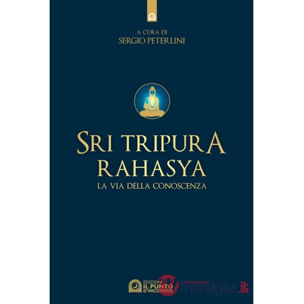 Sri Tripura Rahasya. La via della conoscenza