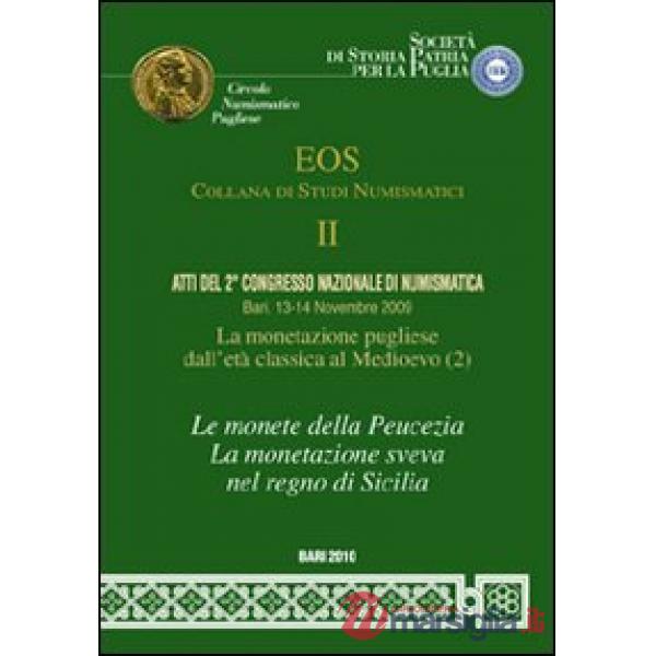 Atti del 2° Congresso nazionale di numismatica (Bari, 13-14 Novembre 2009)