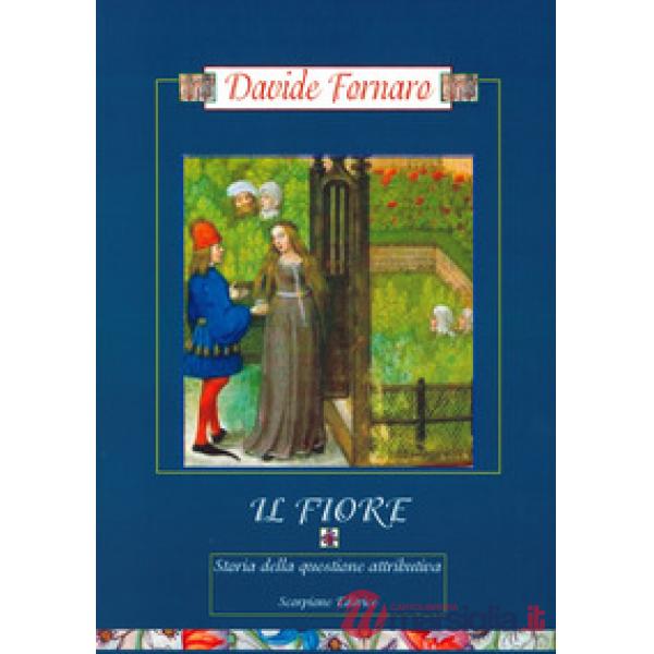 Il Fiore. Storia della questione attributiva