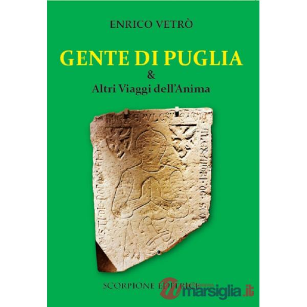 Gente di Puglia e altri viaggi dell'anima