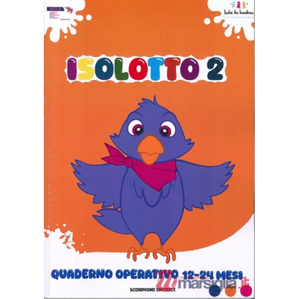 Isolotto. Vol. 2: Quaderno operativo 12-24 mesi