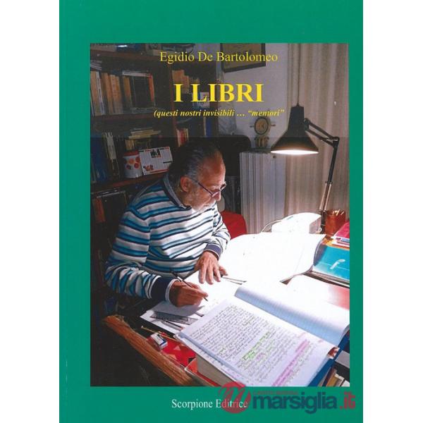 Libri (questi nostri invisibili «mentori») (I)