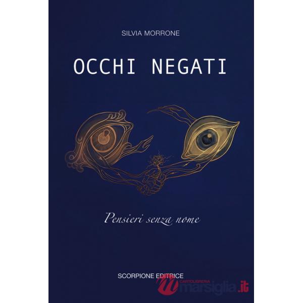 Occhi negati. Pensieri senza nome