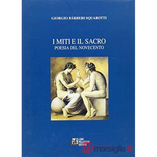 Miti e il sacro. Poesia del Novecento (I)