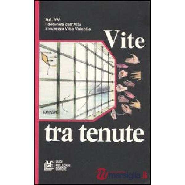 Vite tra tenute