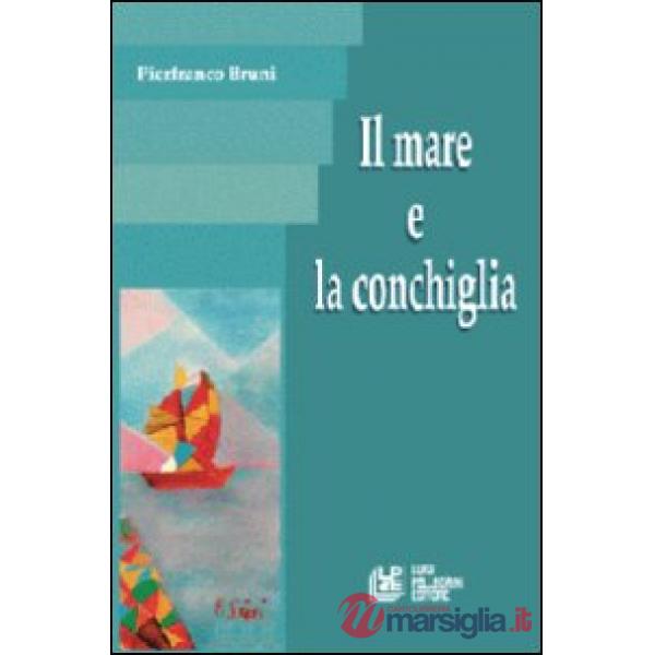 Mare e la conchiglia (Il)