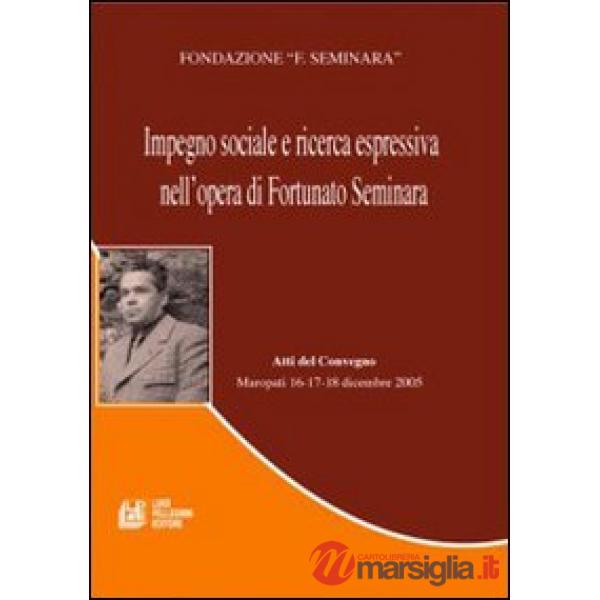 Impegno sociale e ricerca espressiva nell'opera di Fortunato Seminara