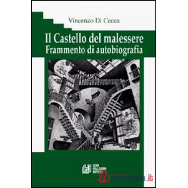 Castello del malessere. Frammento di autobiografia (Il)