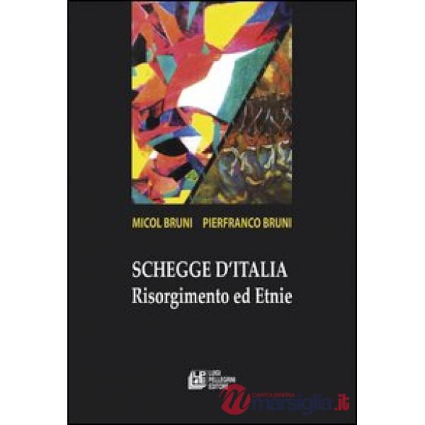Schegge d'Italia. Risorgimento e etnie