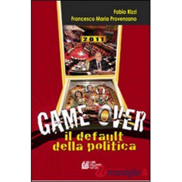 Game over. Il default della politica