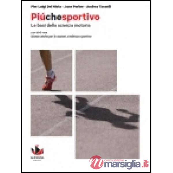 PIU' CHE SPORTIVO