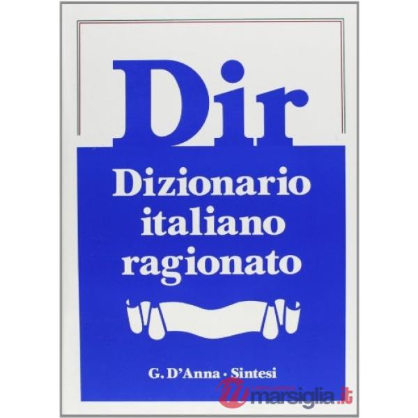 DIR (DIZIONARIO ITALIANO RAGIONATO)