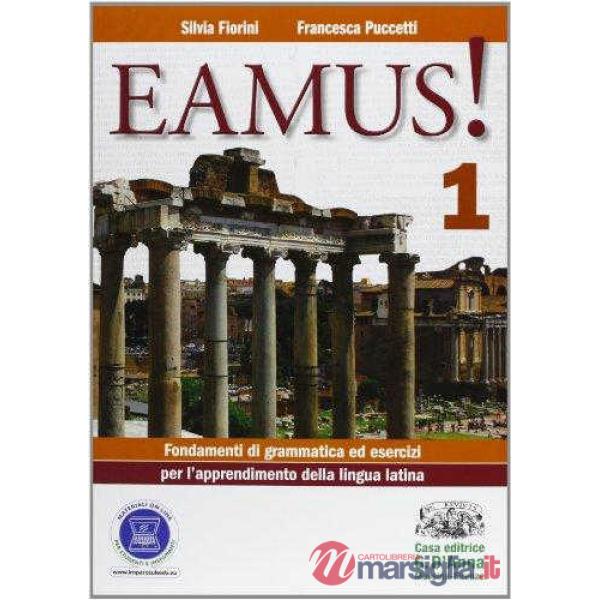 EAMUS! ESERCIZI 1