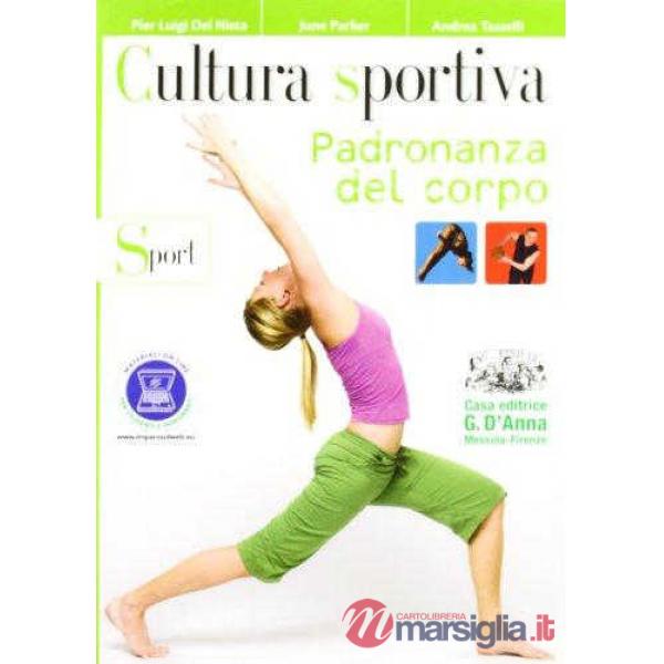 SULLO SPORT PADRONANZA DEL CORPO