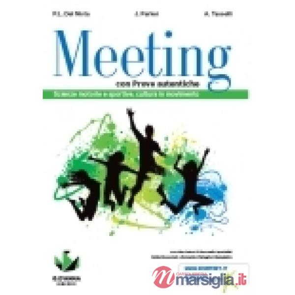 MEETING CON PROVE AUTENTICHE