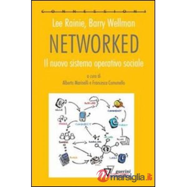 Networked. Il nuovo sistema operativo sociale