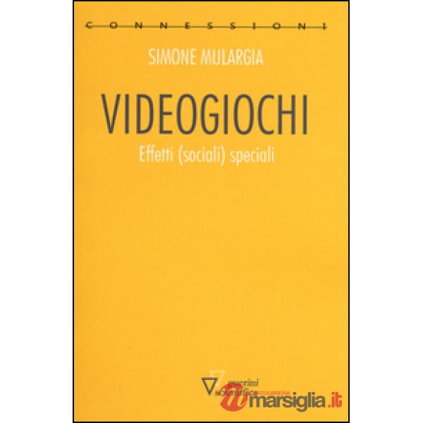 Videogiochi. Effetti (sociali) speciali