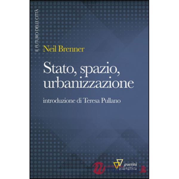 Stato, spazio, urbanizzazione
