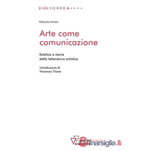 Arte come comunicazione. Estetica e storia della letteratura artistica