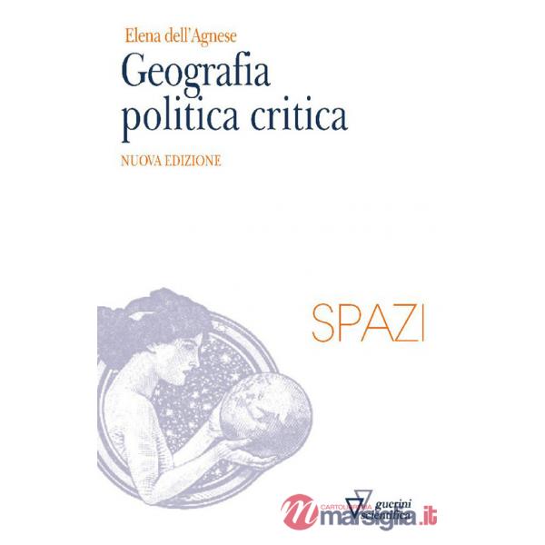 Geografia politica critica. Nuova ediz.