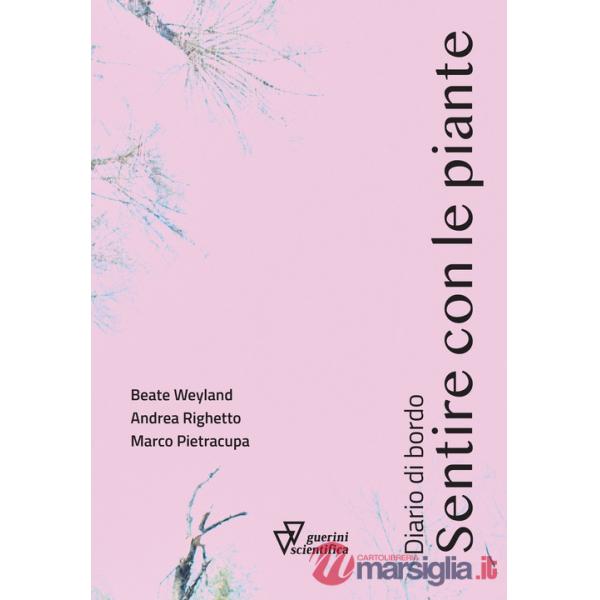 Sentire con le piante. Diario di bordo