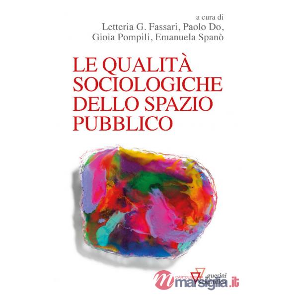 Qualità sociologiche dello spazio pubblico (Le)