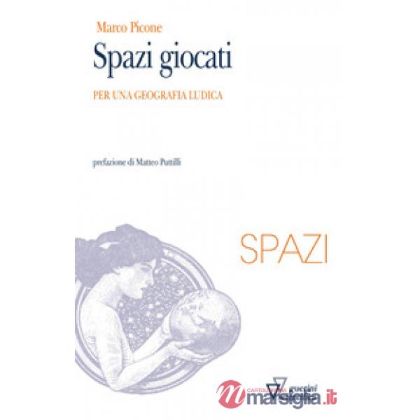 Spazi giocati. Per una geografia ludica