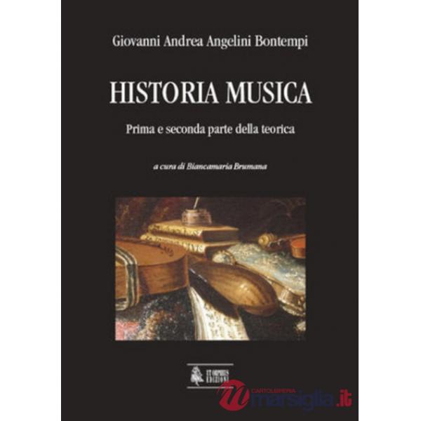Historia musica. Prima e seconda parte della teorica