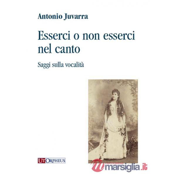 Esserci o non esserci nel canto. Saggi sulla vocalità