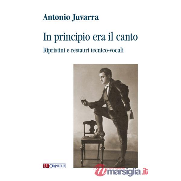 In principio era il canto. Ripristini e restauri tecnico-vocali