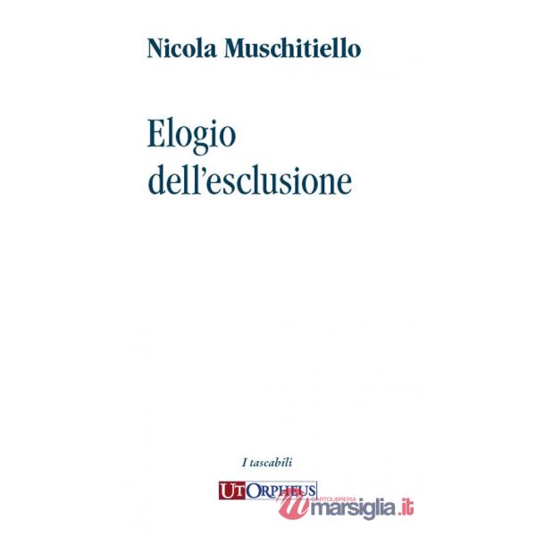 Elogio dell'esclusione