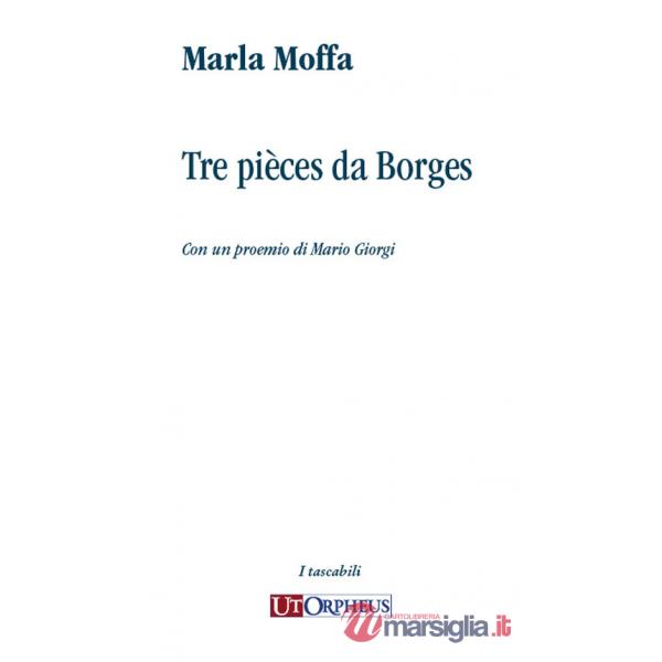 Tre pièces da Borges