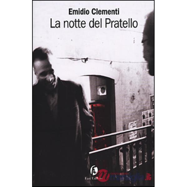 Notte del Pratello (La)