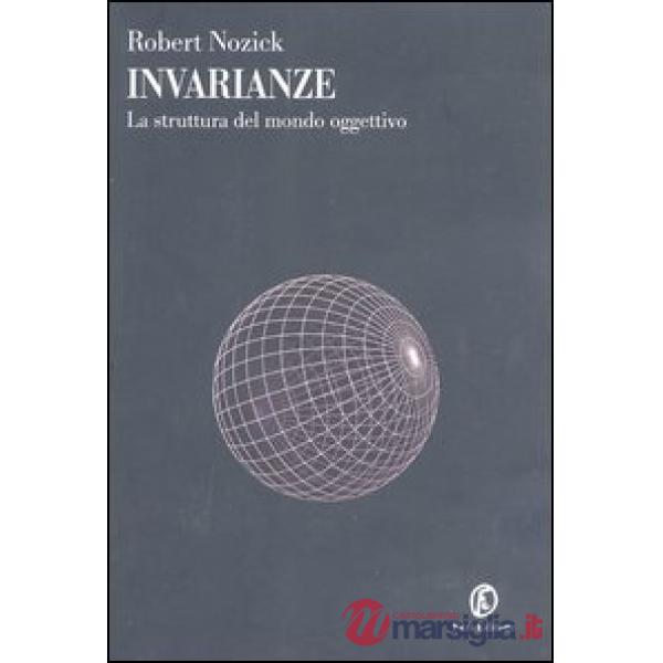 Invarianze. La struttura del mondo oggettivo