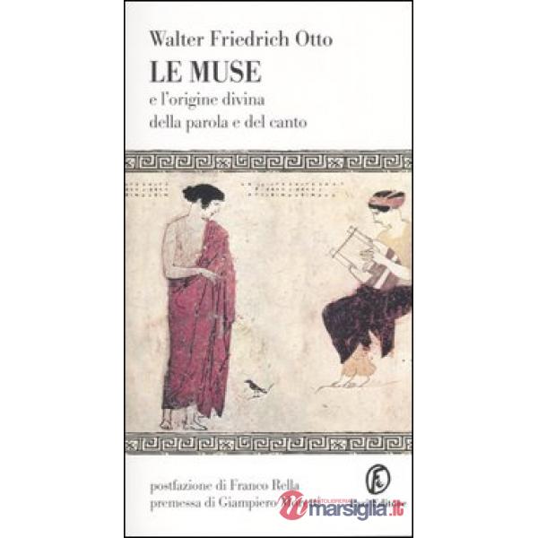Muse e l'origine divina della parola e del canto (Le)