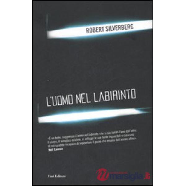 Uomo nel labirinto (L')
