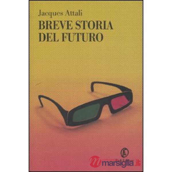 Breve storia del futuro