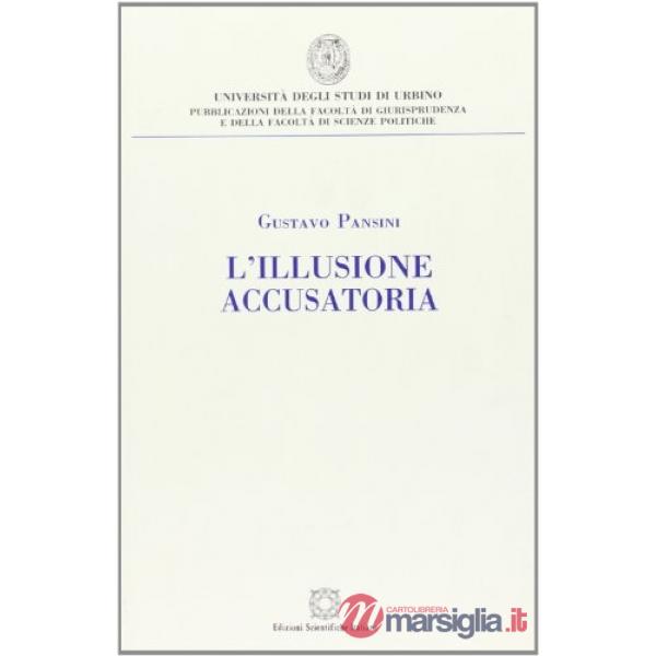 L'illusione accusatoria