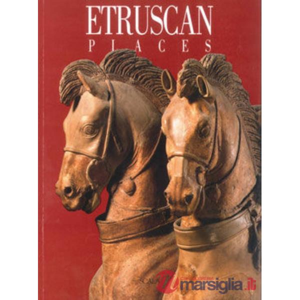 Luoghi etruschi. Ediz. inglese