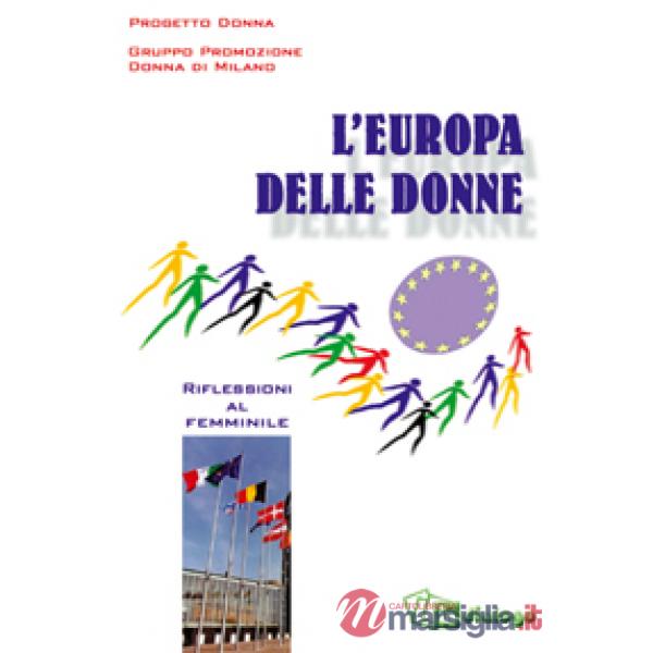 Europa delle donne. Riflessioni al femminile (L')