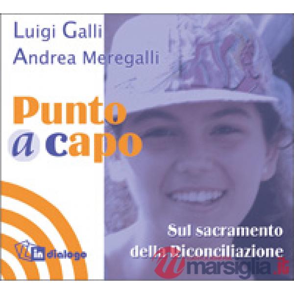 Punto a capo. Sul sacramento della riconciliazione