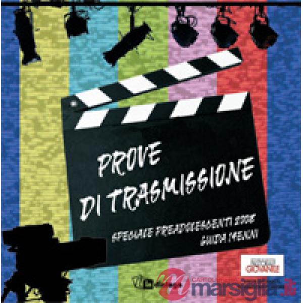 Prove di trasmissione. Speciale preadolescenti. Guida quattordicenni