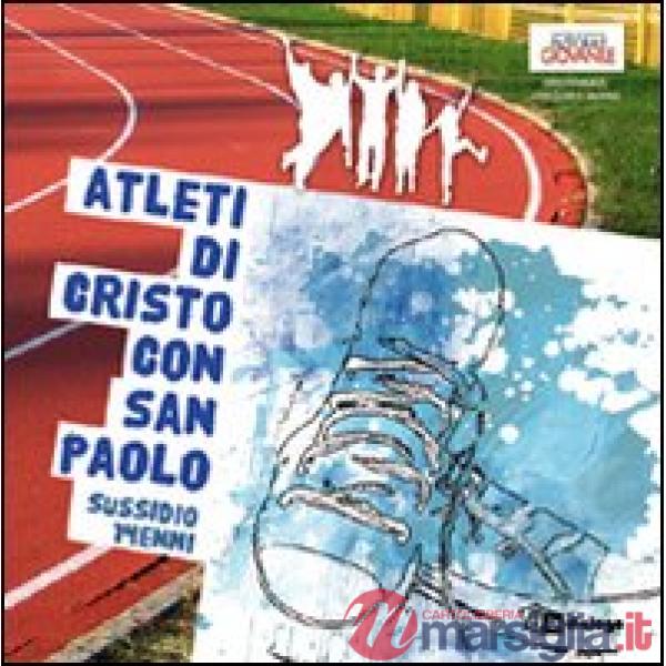 Atleti di Cristo con San Paolo. Sussidio 14enni