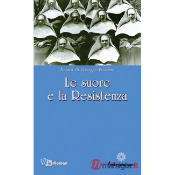 Suore e la Resistenza (Le)