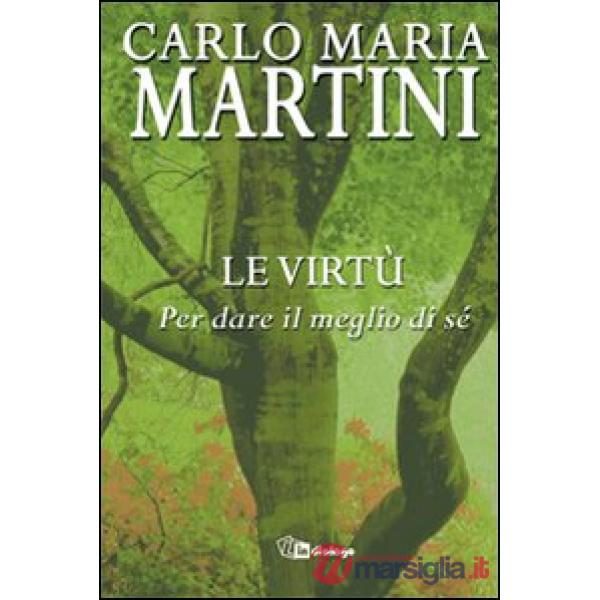 Virtù. Per dare il meglio di sé (Le)